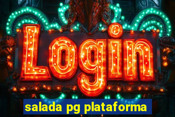 salada pg plataforma
